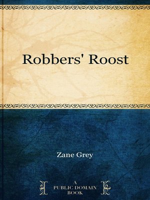 cover image of Robbers' Roost : a Western Story